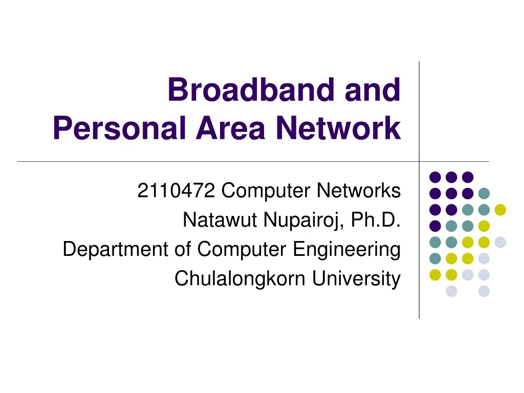 broadband and personal area network