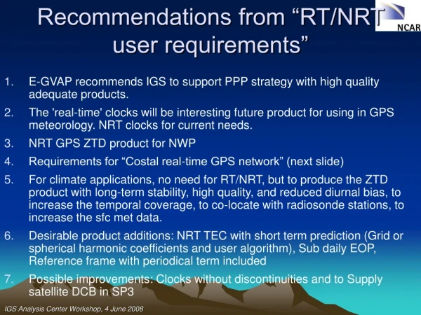 Recommendations from “RT/NRT user requirements”