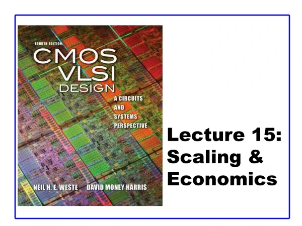 Lecture 15:  Scaling &amp; Economics