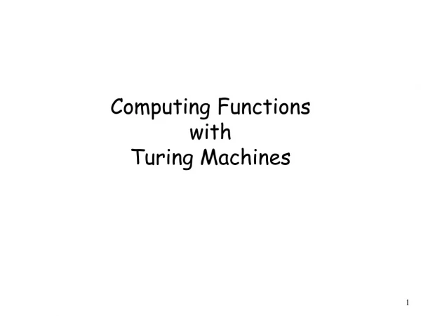 Computing Functions with Turing Machines