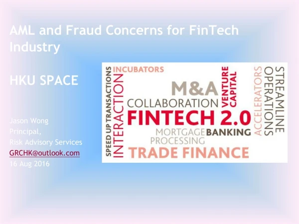 AML and Fraud Concerns for FinTech Industry HKU SPACE