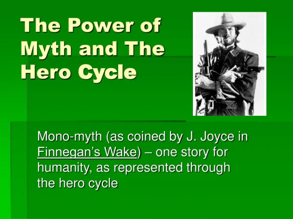 The Power of Myth and The Hero  Cycle