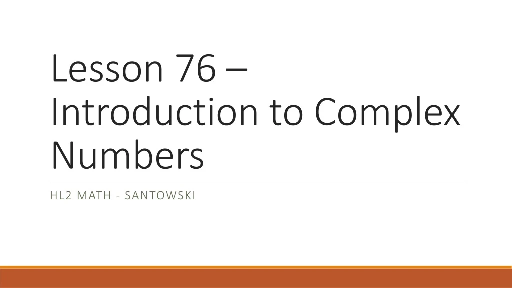 lesson 76 introduction to complex numbers