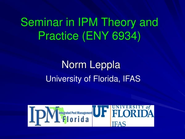 Seminar  in IPM Theory and  Practice (ENY 6934)