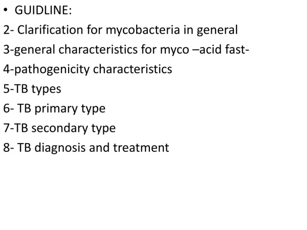 GUIDLINE: 2- Clarification for mycobacteria in general
