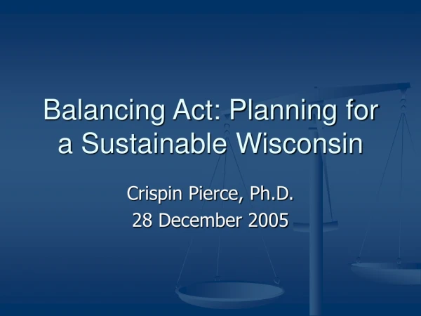 Balancing Act: Planning for a Sustainable Wisconsin