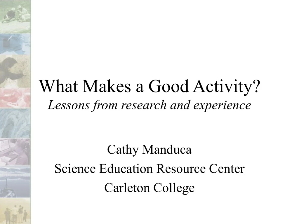 what makes a good activity lessons from research and experience