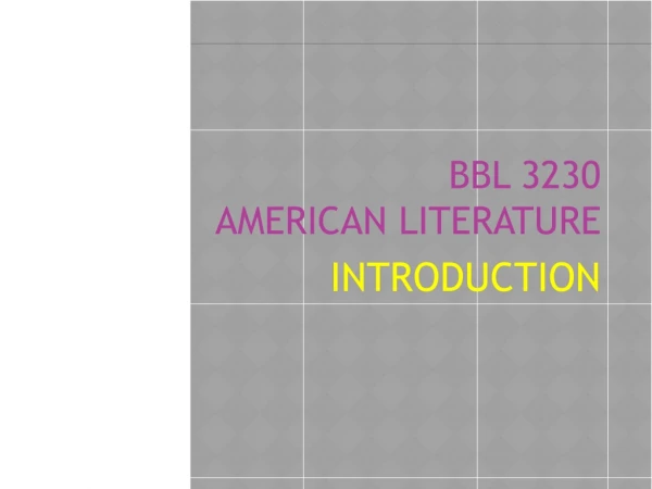 BBL 3230  AMERICAN LITERATURE