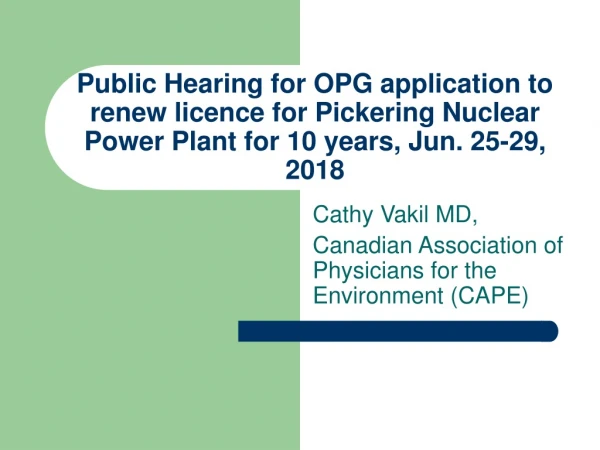 Cathy Vakil MD, Canadian Association of Physicians for the Environment (CAPE)