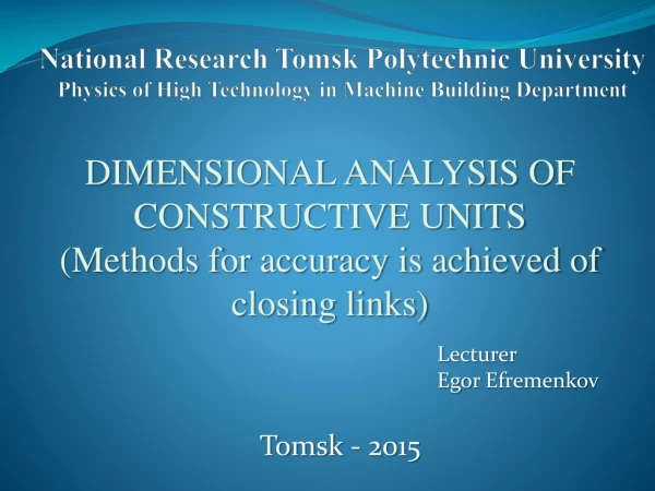 DIMENSIONAL ANALYSIS OF CONSTRUCTIVE UNITS ( Methods for accuracy is achieved of closing  links)