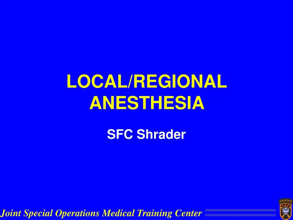 local regional anesthesia