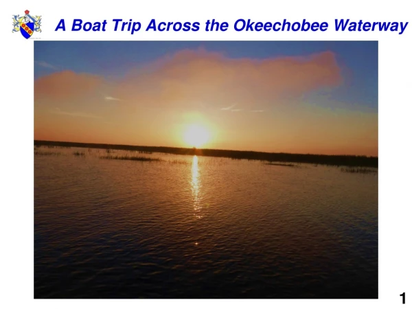 A Boat Trip Across the Okeechobee Waterway