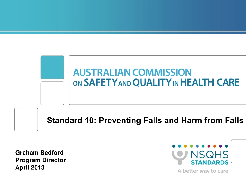 standard 10 preventing falls and harm from falls