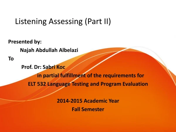 Listening Assessing (Part II)