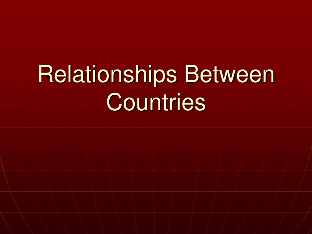 relationships between countries