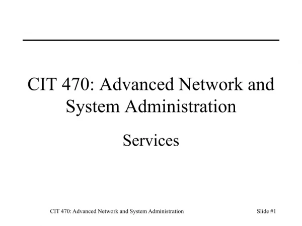 cit 470 advanced network and system administration