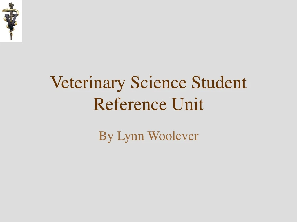veterinary science student reference unit