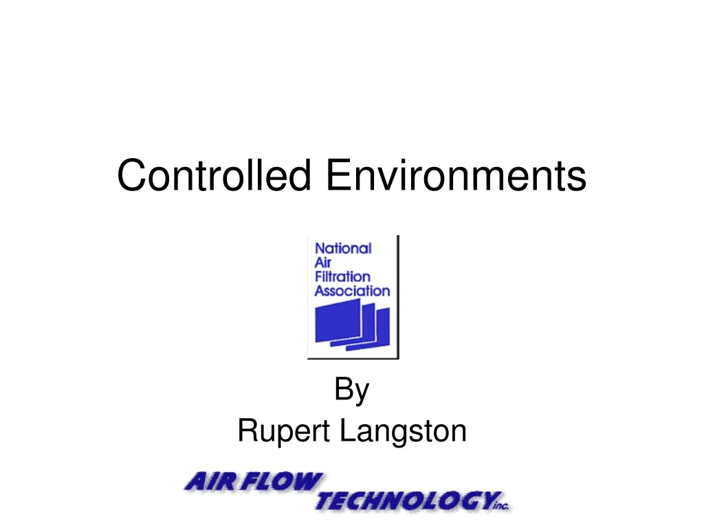 controlled environments