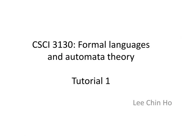 CSCI 3130: Formal languages and automata theory Tutorial 1
