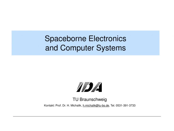 Spaceborne Electronics  and Computer Systems