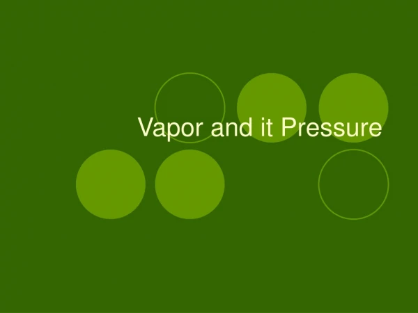 Vapor and it Pressure