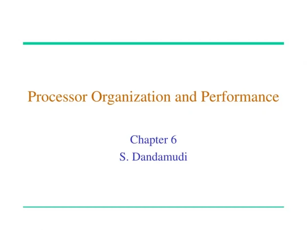 Processor Organization and Performance