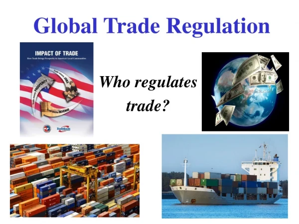 Global Trade Regulation