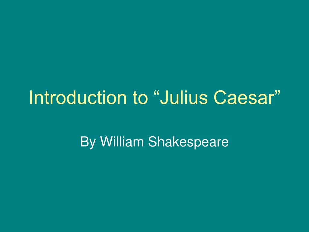 introduction to julius caesar