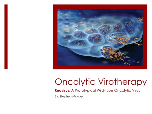 Oncolytic Virotherapy