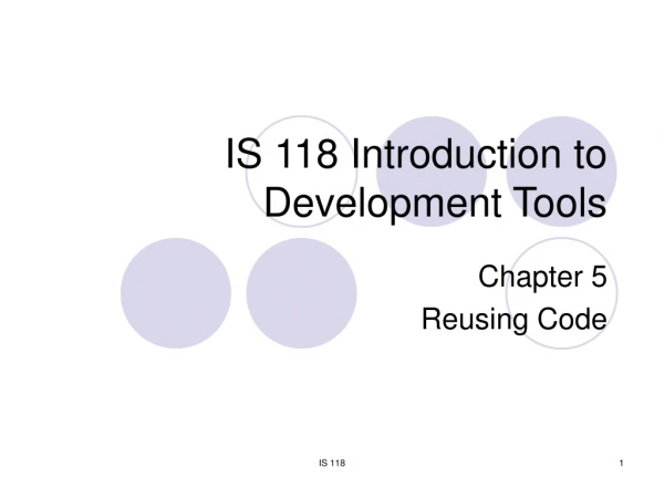 IS 118 Introduction to Development Tools