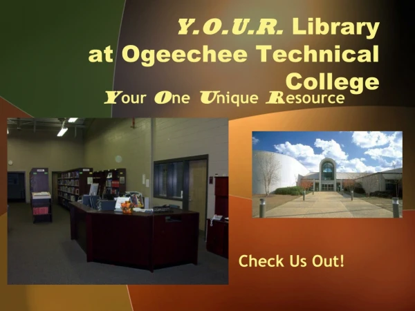 Y.O.U.R.  Library at Ogeechee Technical College
