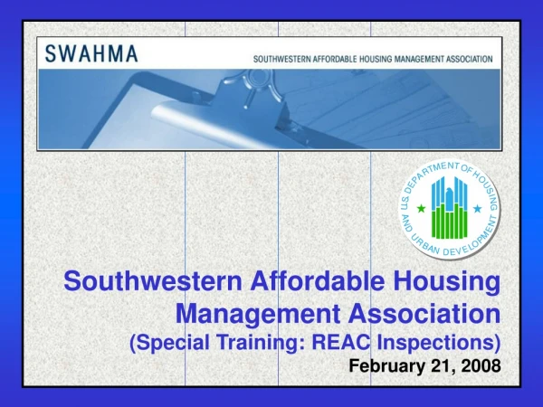 Southwestern Affordable Housing Management Association (Special Training: REAC Inspections)