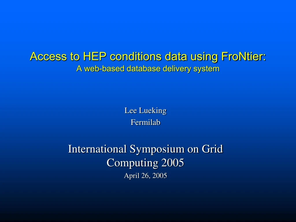 access to hep conditions data using frontier a web based database delivery system