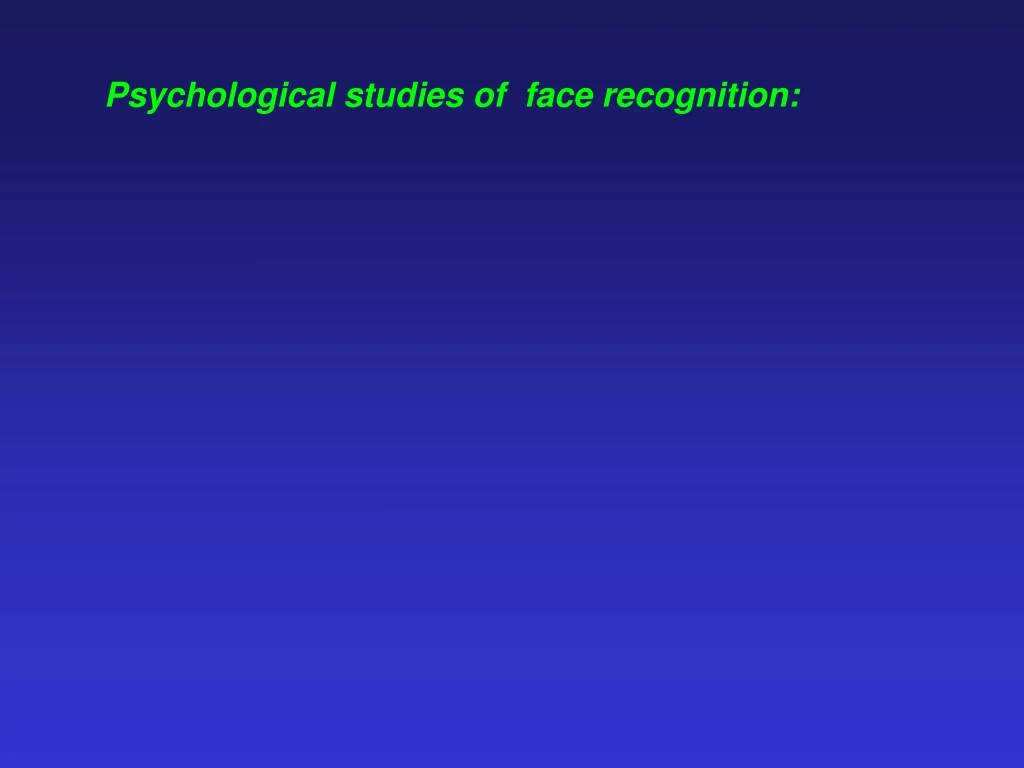 psychological studies of face recognition