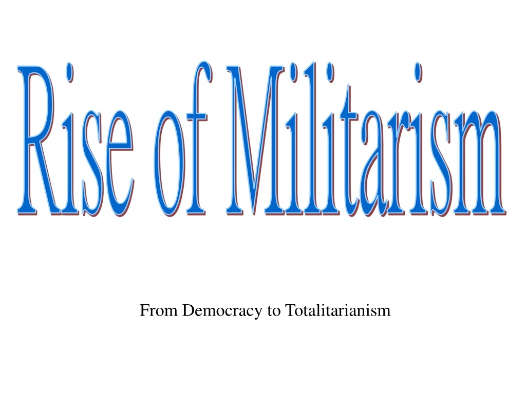 rise of militarism