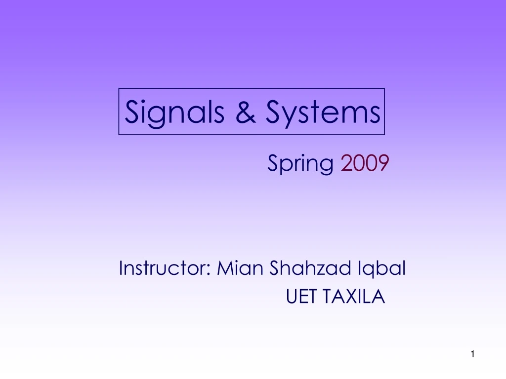 signals systems spring 2009 instructor mian