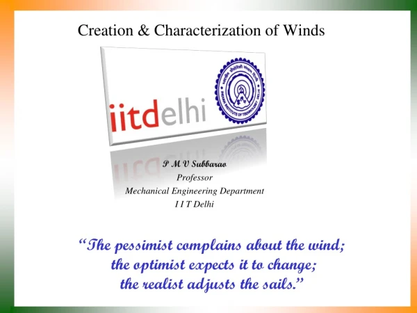 Creation &amp; Characterization of Winds