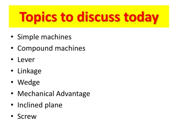 Topics to discuss today