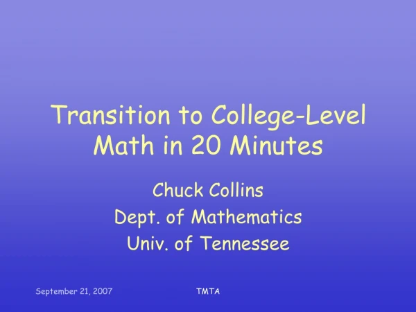 Transition to College-Level Math in 20 Minutes
