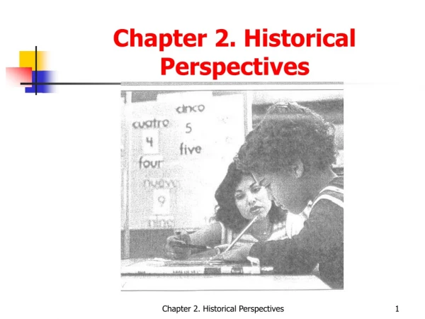 Chapter 2. Historical Perspectives