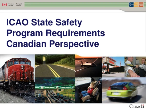 ICAO State Safety  Program Requirements Canadian Perspective