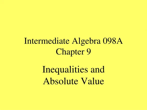 Intermediate Algebra 098A Chapter 9