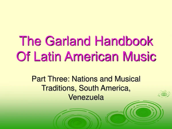 The Garland Handbook Of Latin American Music