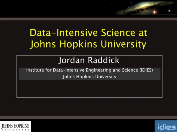 Data-Intensive Science at Johns Hopkins University