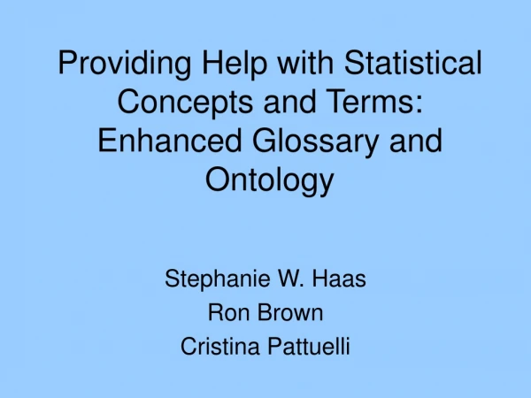 Providing Help with Statistical Concepts and Terms: Enhanced Glossary and Ontology
