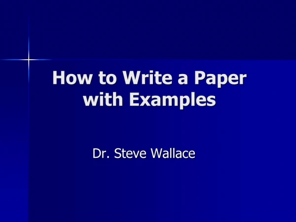 How to Write a Paper with Examples