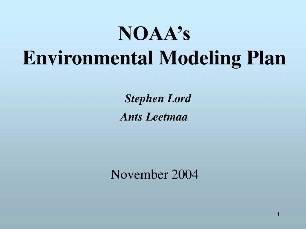 noaa s environmental modeling plan stephen lord