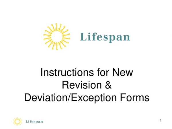 Instructions for New  Revision &amp; Deviation/Exception Forms
