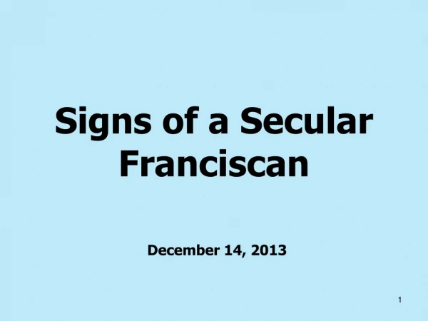 Signs of a Secular Franciscan