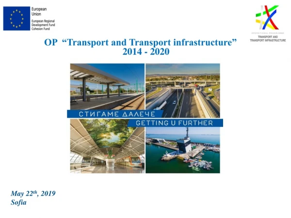 OP  “Transport and Transport infrastructure” 2014 - 2020